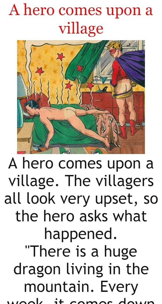 A hero comes upon a village