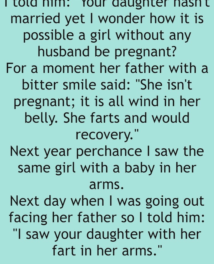 My neighbor daughter who was pregnant 