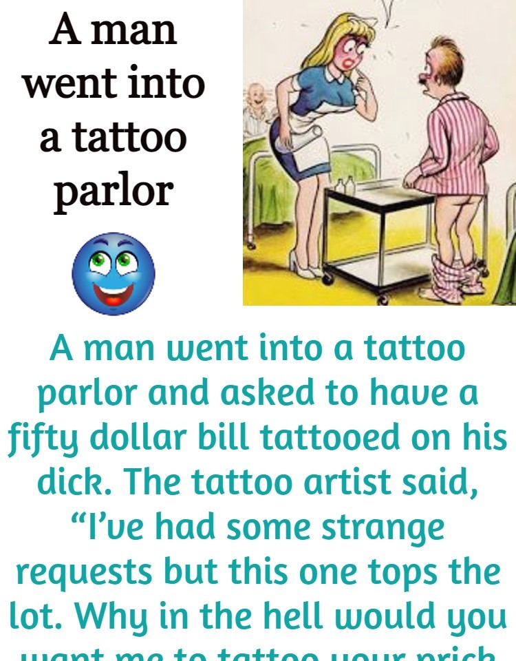 A man went into a tattoo parlor