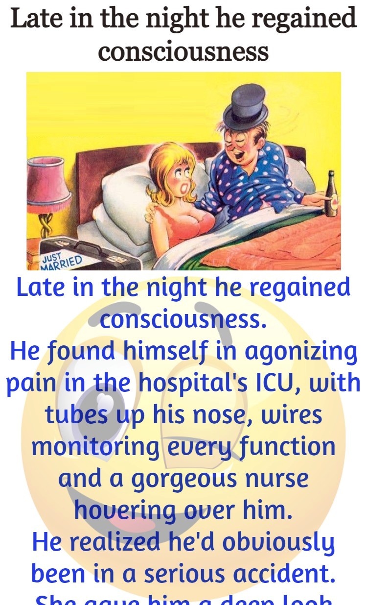 Late in the night he regained consciousness