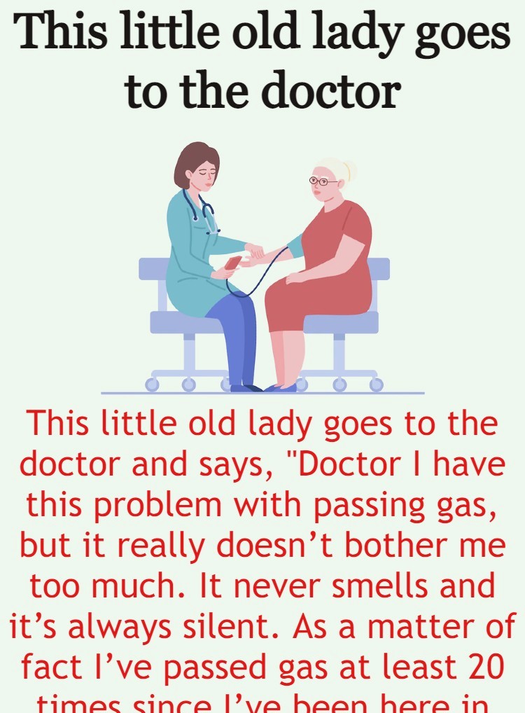 This little old lady goes to the doctor