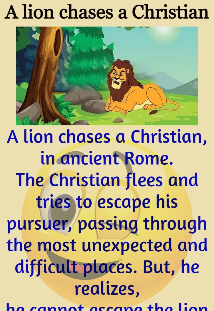 A lion chases a Christian