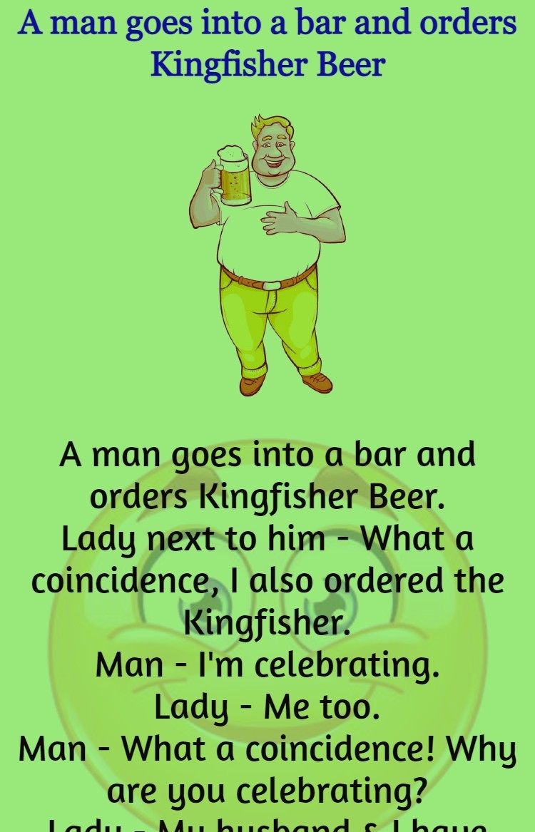 A man goes into a bar and orders Kingfisher Beer