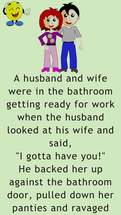 A husband and wife were in the room