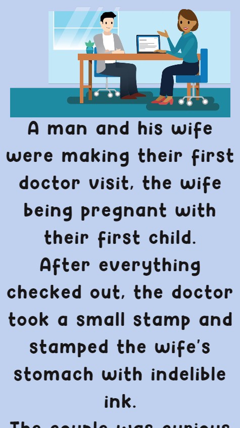 A man and his wife were making their first doctor