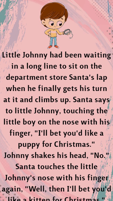 Little Johnny had been waiting in a long line to sit