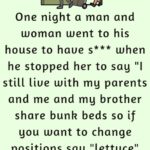 One night a man and woman went to his house