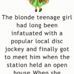 The blonde teenage girl had long been infatuated