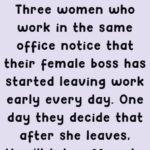 Three women who work in the same office