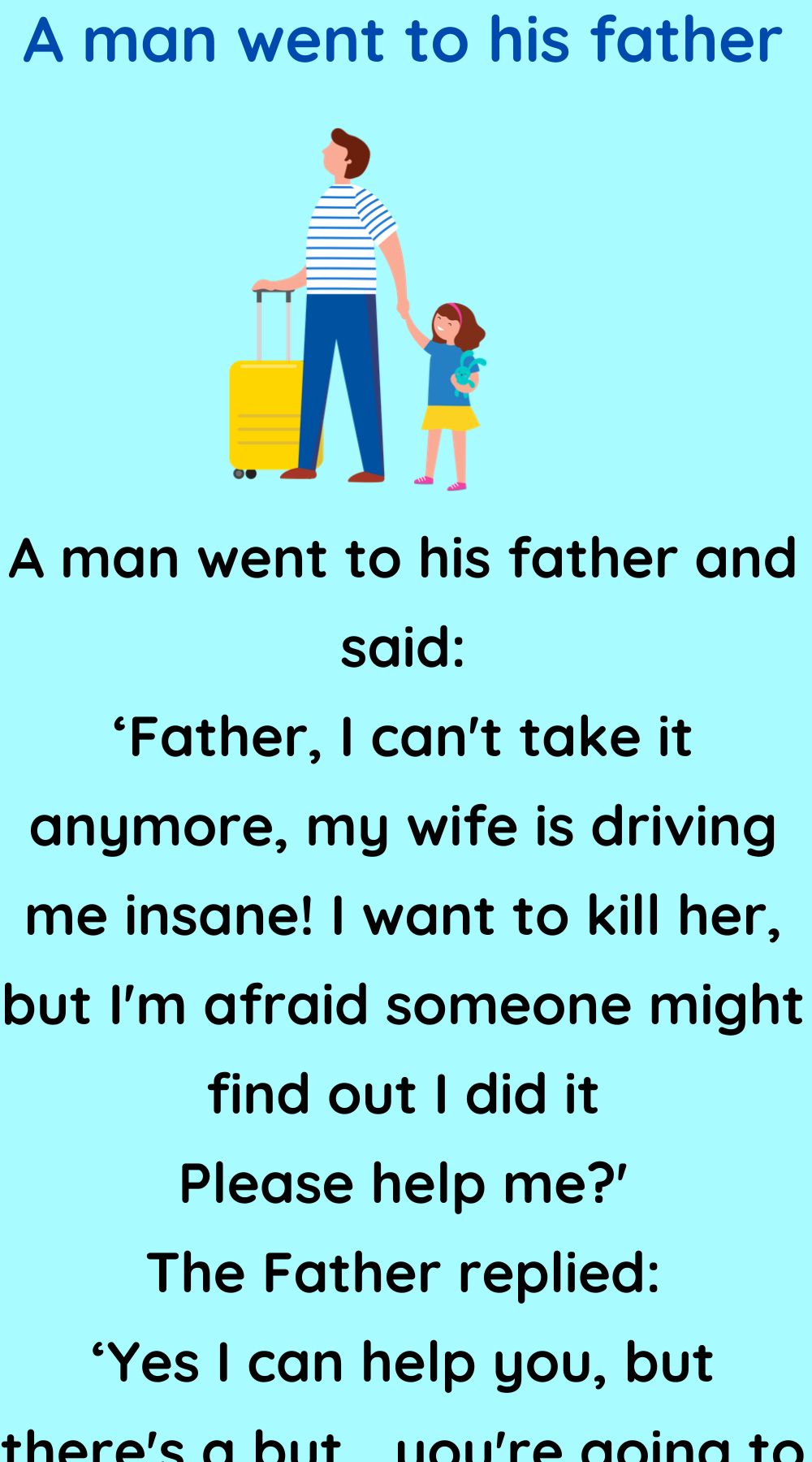 A man went to his father