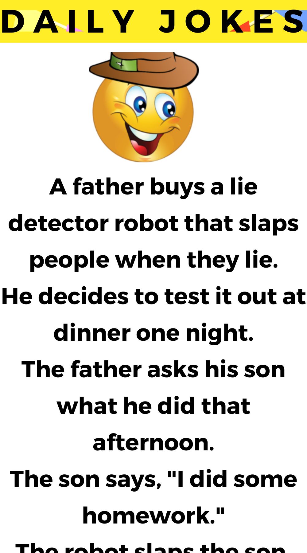 A father buys a lie detector robot