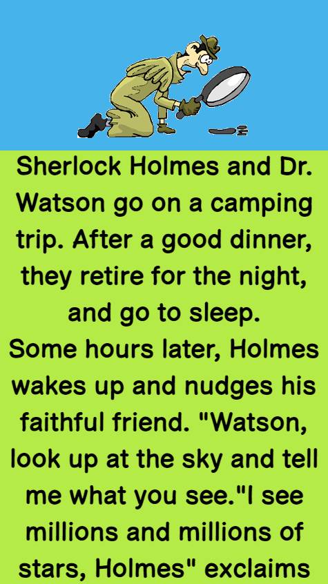 Sherlock Holmes and Dr Watson go on a camping trip