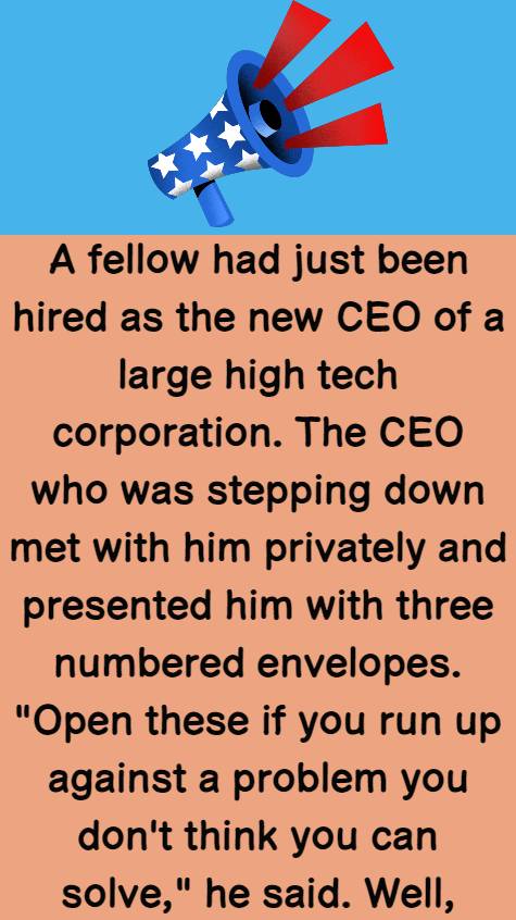 A fellow had just been hired as the new CEO