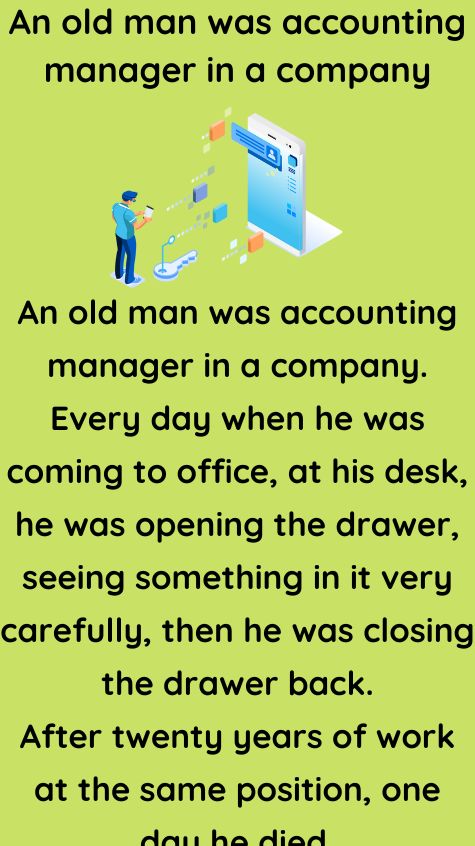 An old man was accounting manager in a company