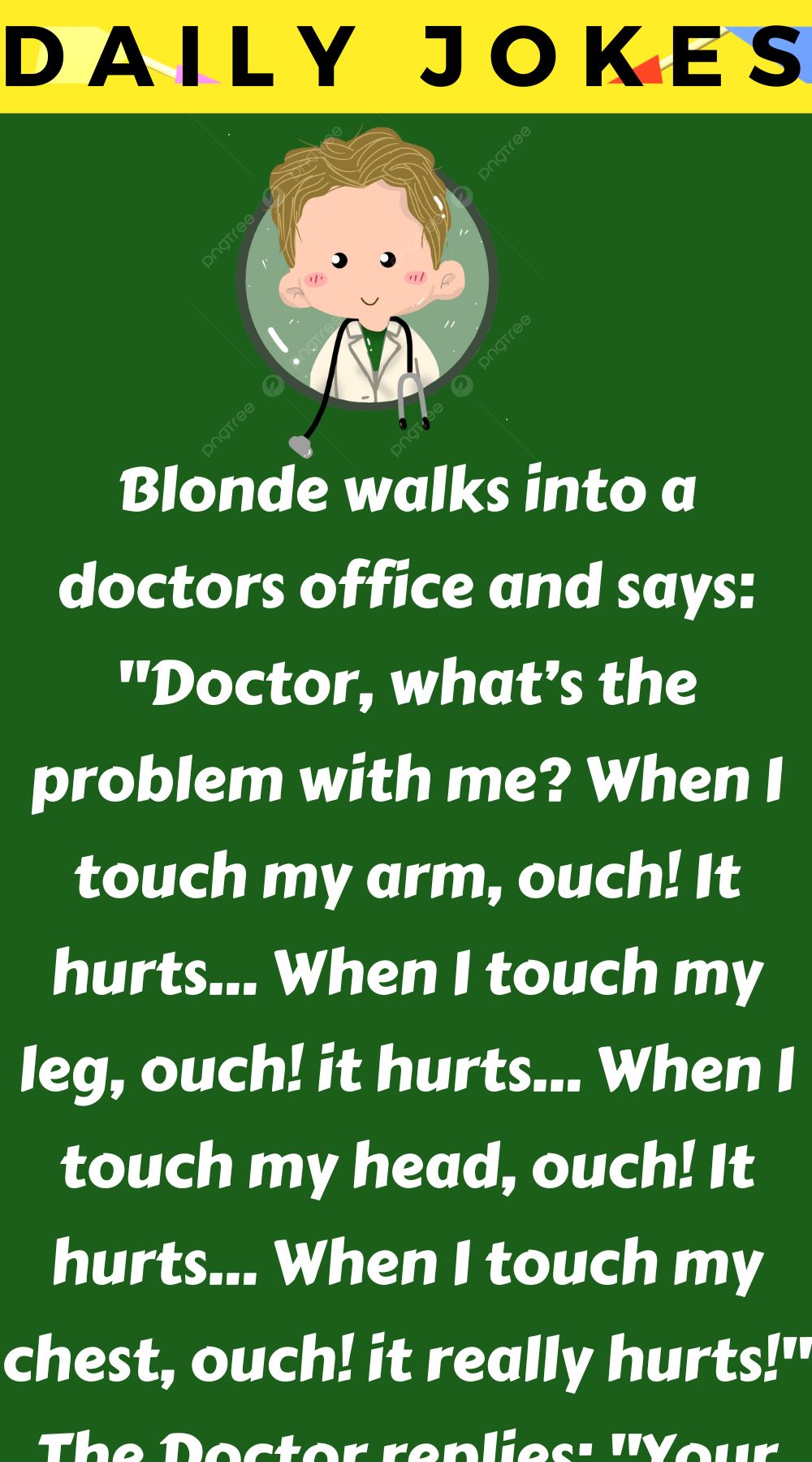 Blonde walks into a doctors office