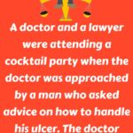 A doctor and a lawyer were attending a cocktail party