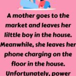 A mother goes to the market and leaves