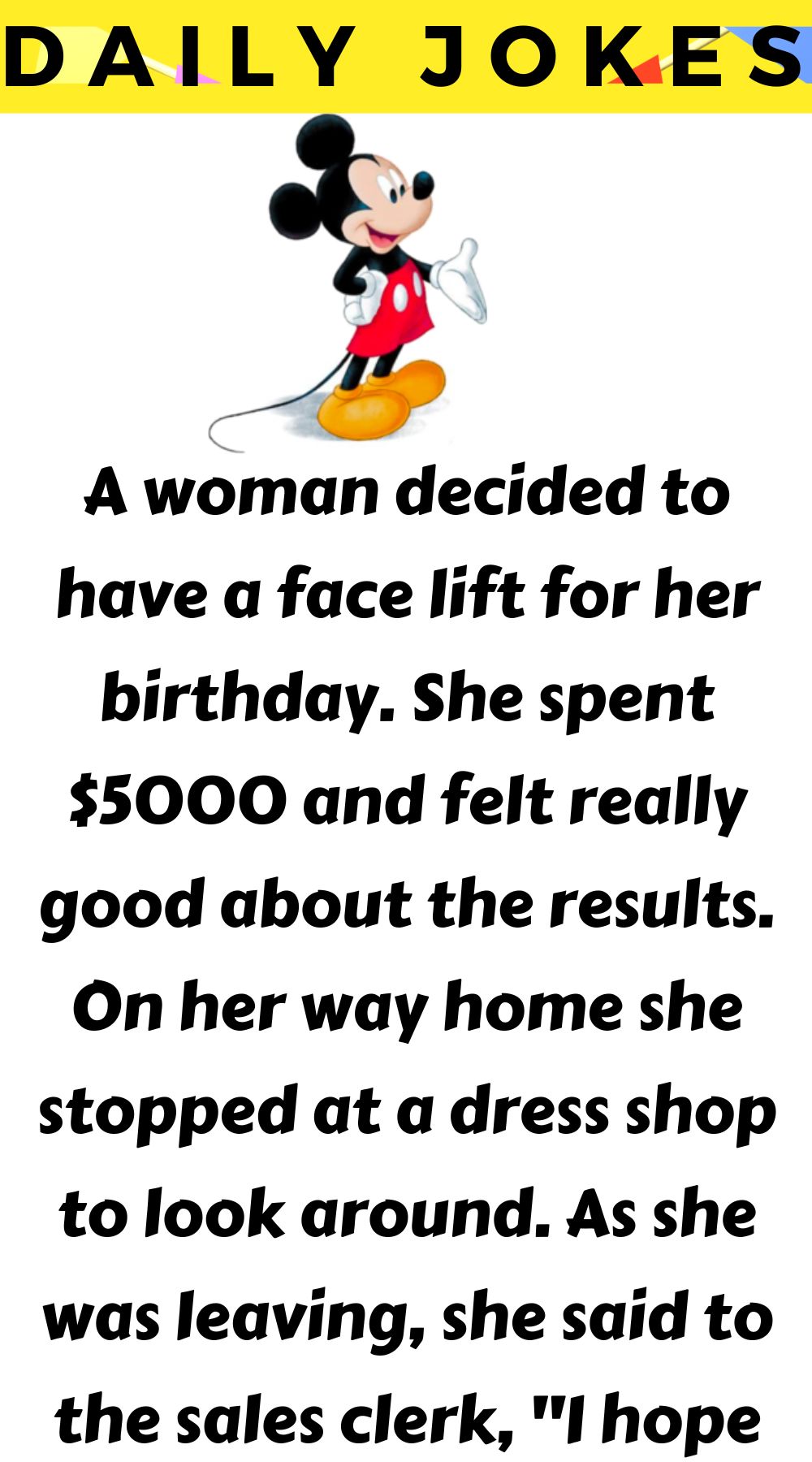 A woman decided to have a face lift for her birthday