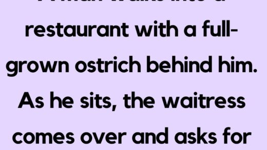 A man walks into a restaurant Ostrich